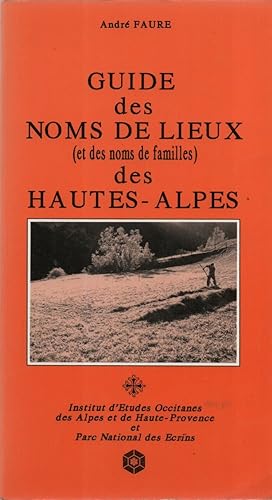 Guide des Noms de Lieux (et des noms de Famille) des Hautes-Alpes