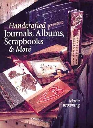 Image du vendeur pour Handcrafted Journals Albums, Scrapbooks and More mis en vente par WeBuyBooks