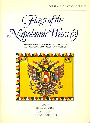 Immagine del venditore per Flags of the Napoleonic Wars (2) - Colours, Standards and Guidons of Austria, Britain, Prussia and Russia venduto da Philip Gibbons Books