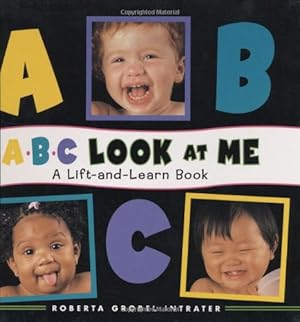 Image du vendeur pour ABC Look At Me: A Lift-and-learn Book mis en vente par WeBuyBooks