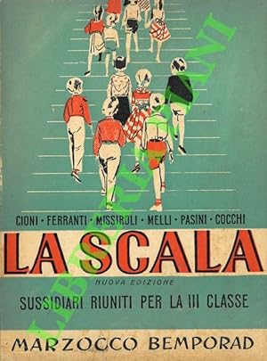 La Scala. Sussidiari riuniti per la III classe elementare.