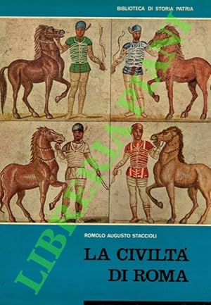 La civiltà di Roma nel secolo d'oro dell'Impero.