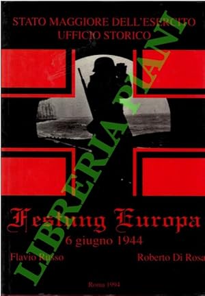 Bild des Verkufers fr Festung Europa. 6 giugno 1944. zum Verkauf von Libreria Piani