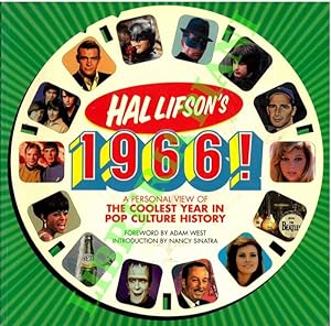 Hal Lifson's 1966! a Personal View of the Coolest Year in Pop Culture History.