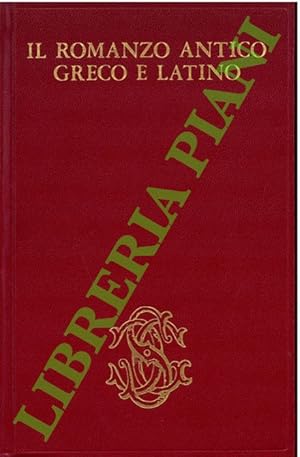 Bild des Verkufers fr Il romanzo antico greco e latino. zum Verkauf von Libreria Piani