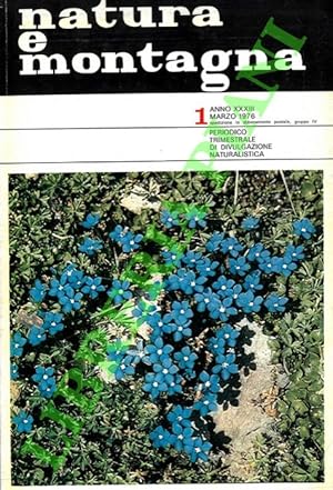 Natura e montagna. Periodico trimestrale di divulgazione naturalistica. 1976.