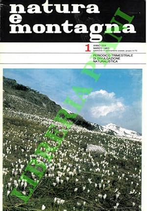 Natura e montagna. Periodico trimestrale di divulgazione naturalistica. 1983.