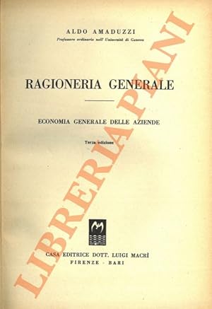 Ragioneria generale. Economia generale delle aziende.