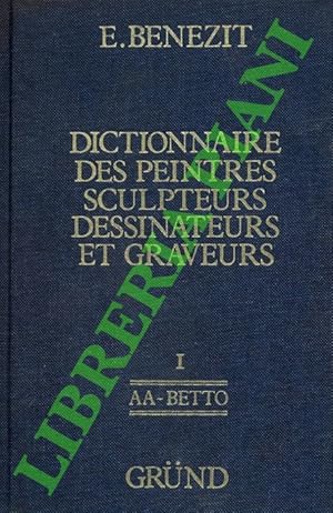 Dictionaire des peintres sculpteurs dessinateurs et graveurs de tous les temps et de tous les pay...