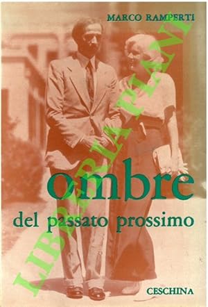 Seller image for Ombre del passato prossimo. for sale by Libreria Piani