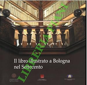 Il libro illustrato a Bologna nel Settecento.