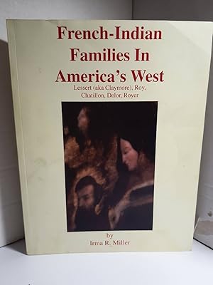 Imagen del vendedor de French-Indian Families in America's West Signed by Author a la venta por Hammonds Antiques & Books