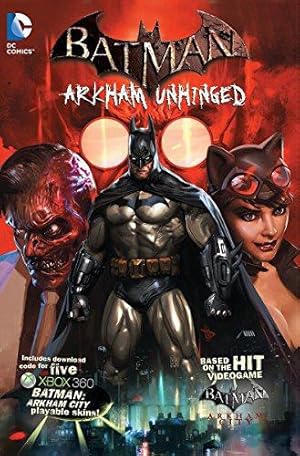 Image du vendeur pour Batman: Arkham Unhinged mis en vente par WeBuyBooks