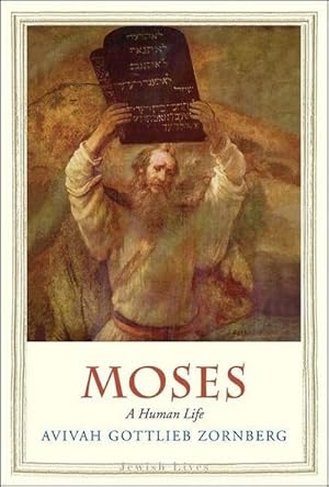 Seller image for Moses: A Human Life (Jewish Lives) for sale by Rheinberg-Buch Andreas Meier eK