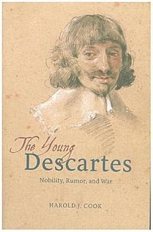 Bild des Verkufers fr Young Descartes: Nobility, Rumor, and War zum Verkauf von Rheinberg-Buch Andreas Meier eK