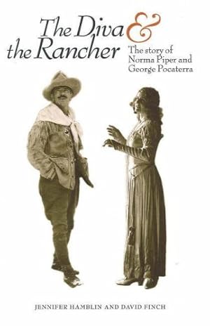 Bild des Verkufers fr Diva and the Rancher: The Story of Norma Piper and George Pocaterra zum Verkauf von WeBuyBooks
