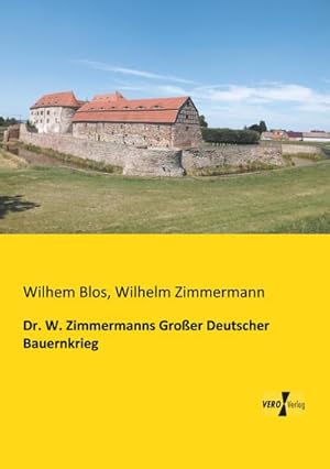 Bild des Verkufers fr Dr. W. Zimmermanns Groer Deutscher Bauernkrieg zum Verkauf von Rheinberg-Buch Andreas Meier eK