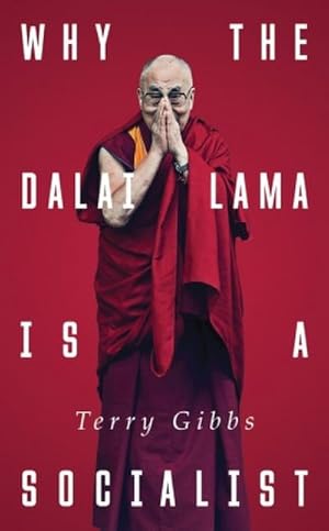 Seller image for Why the Dalai Lama is a Socialist: Buddhism and the Compassionate Society for sale by Rheinberg-Buch Andreas Meier eK