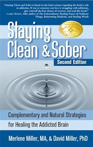 Bild des Verkufers fr Staying Clean and Sober: Complementary and Natural Strategies for Healing the Addicted Brain zum Verkauf von WeBuyBooks