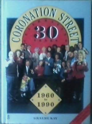 Seller image for Coronation Street: Celebrating 30 Years 1960 -1990 for sale by WeBuyBooks