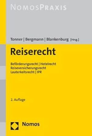 Seller image for Reiserecht: Befrderungsrecht | Hotelrecht | Reiseversicherungsrecht | Lauterkeitsrecht | IPR for sale by Rheinberg-Buch Andreas Meier eK
