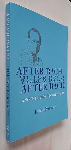 After Bach - another side to the story