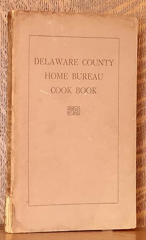 DELAWARE COUNTY (NY) RECIPES COLLECTED BY COUNTY HOME BUREAU