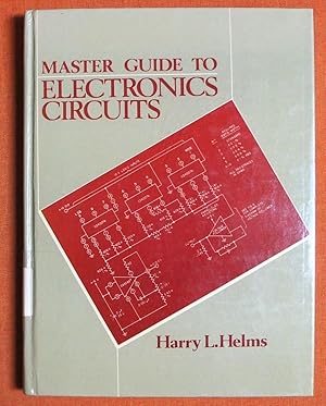 Seller image for Master Guide to Electronics Circuits for sale by GuthrieBooks