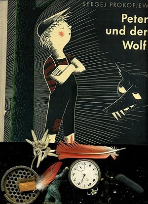 Peter und der Wolf. Illustrationen von Frans Haacken. Übersetzung aus dem Russischen von Lieselot...