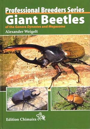 Seller image for Giant Beetles of the Genera Dynastes and Megasoma for sale by PEMBERLEY NATURAL HISTORY BOOKS BA, ABA