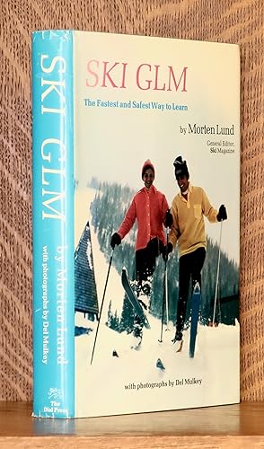SKI GLM - THE FASTEST AND SAFEST WAY TO LEARN [INSCRIBED BY LUND]