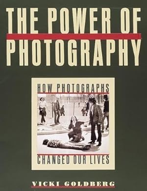 Seller image for The Power of Photography: How Photographs Changed Our Lives for sale by WeBuyBooks