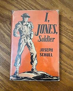 Seller image for I, Jones, Soldier for sale by BOOKS AND COMPANY LTD.
