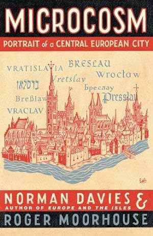 Bild des Verkufers fr Microcosm: A Portrait of a Central European City zum Verkauf von WeBuyBooks