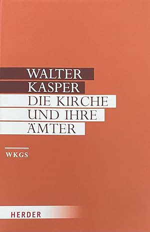 Bild des Verkufers fr Die Kirche und ihre mter. Schriften zur Ekklesiologie II (Gesammelte Schriften Band 12) zum Verkauf von Antiquariaat Schot