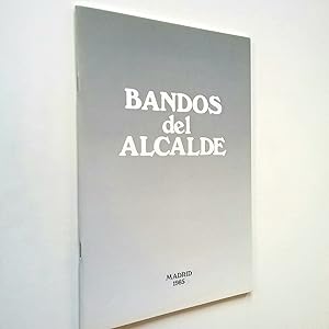 Image du vendeur pour Bandos del Alcalde 1985 mis en vente par MAUTALOS LIBRERA