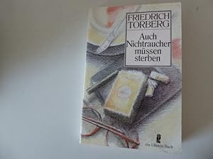 Seller image for Auch Nichtraucher mssen sterben. Essays, Feuilletons, Notizen, Glossen. TB for sale by Deichkieker Bcherkiste