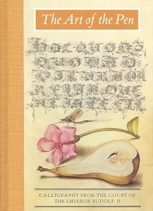 Immagine del venditore per Art of the Pen : Calligraphy from the Court of the Emperor Rudolf II venduto da GreatBookPricesUK