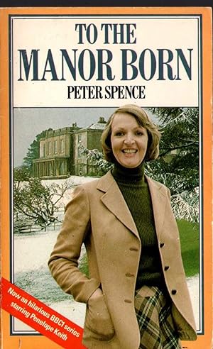 Seller image for TO THE MANOR BORN (BBC TV) for sale by Mr.G.D.Price