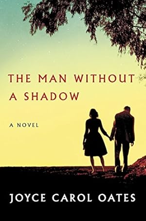 Seller image for Oates, Joyce Carol | Man Without a Shadow, The | Signed First Edition Copy for sale by VJ Books