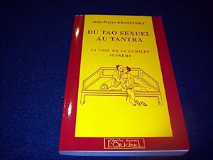 Image du vendeur pour Du Tao sexuel au Tantra. La Voie de la suprme lumire (French Edition) mis en vente par Bibliopuces