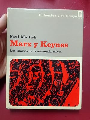 Marx y Keynes. Los límites de la economía mixta (SUBRAYADO)