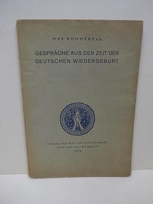 Bild des Verkufers fr Gesprche aus der Zeit der Deutschen Wiedergeburt. zum Verkauf von Die Wortfreunde - Antiquariat Wirthwein Matthias Wirthwein