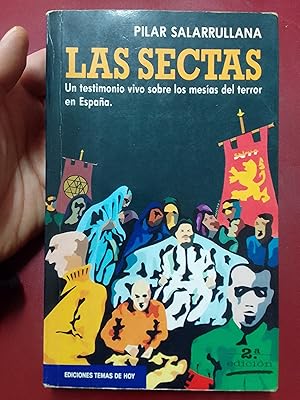 Imagen del vendedor de Las sectas. Un testimonio vivo sobre los mesas del terror en Espaa a la venta por Librera Eleutheria