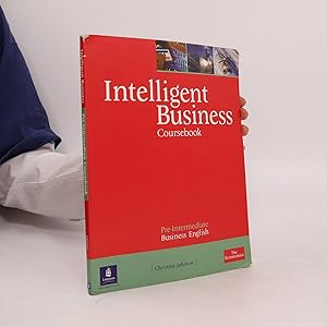 Immagine del venditore per Intelligent business. Coursebook : pre-intermediate business English venduto da Bookbot