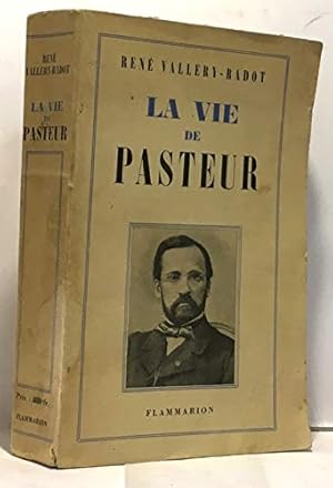 Bild des Verkufers fr La vie de Pasteur zum Verkauf von Ammareal