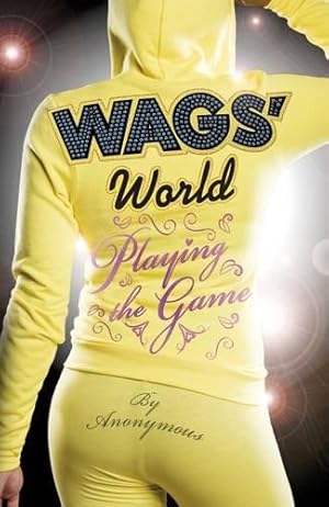 Imagen del vendedor de WAGS' World: Playing the Game a la venta por WeBuyBooks 2