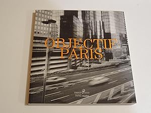 OBJECTIF PARIS Images de la ville à travers cinq collections photographiques parisiennes