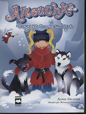 Imagen del vendedor de Anouchka Voyage en Arctique a la venta por Librairie Le Nord