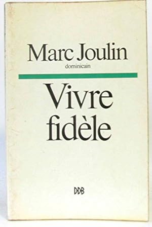 Seller image for Vivre fidle for sale by Ammareal
